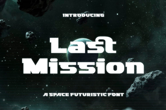 Last Mission: A Futuristic Display Font for Bold Digital Branding