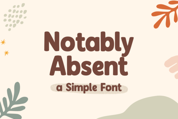 Notably Absent: A Vintage Display Font