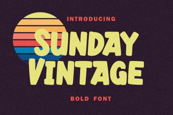 Sunday Vintage: A Warm, Worn-In Display Font