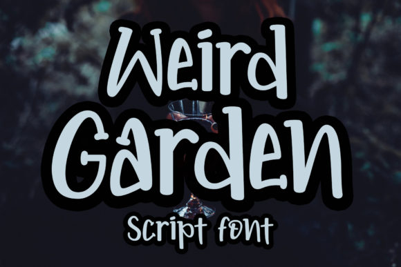 Weird Garden Font Review